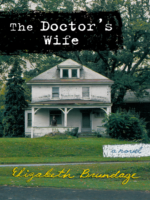 Title details for The Doctor's Wife by Elizabeth Brundage - Available